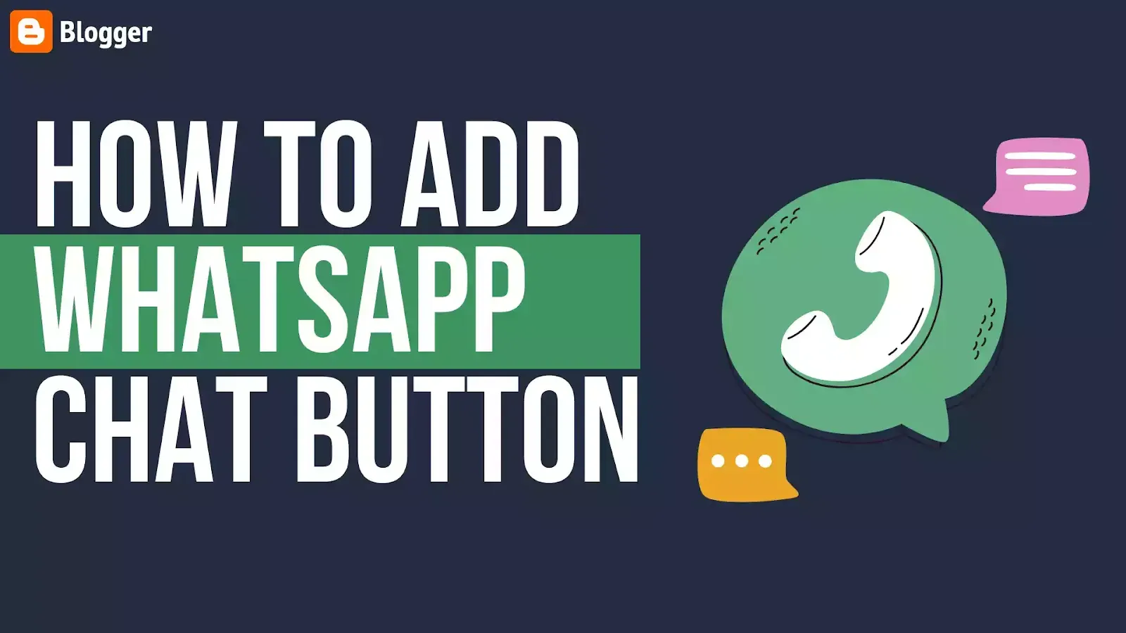 How to add WhatsApp chat button in Blogger